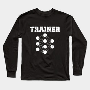 Neural Network Trainer Long Sleeve T-Shirt